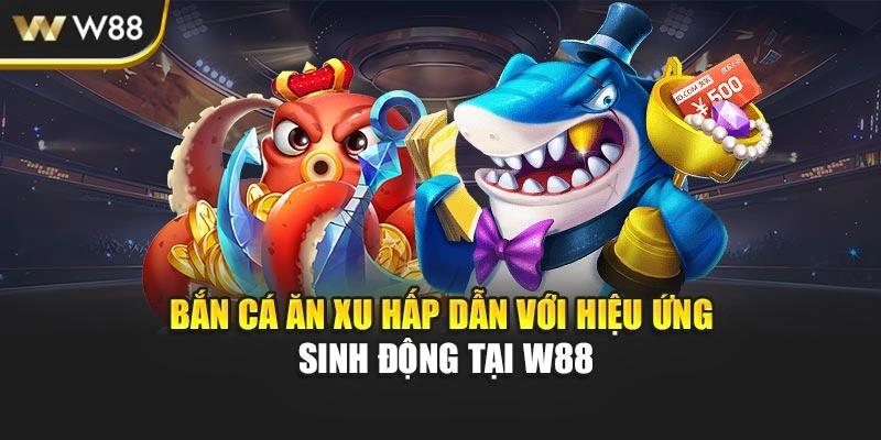 Bắn cá ăn xu