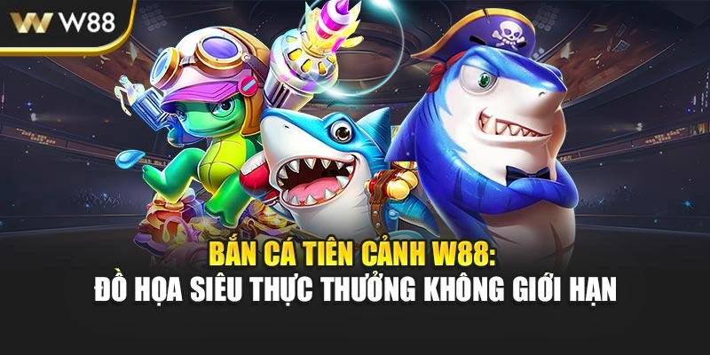 Bắn cá tiên cảnh