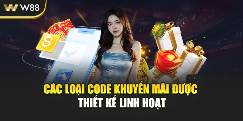 Các loại code khuyến mãi được thiết kế linh hoạt