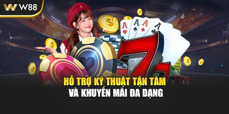 Hỗ trợ kỹ thuật tận tâm và khuyến mãi đa dạng