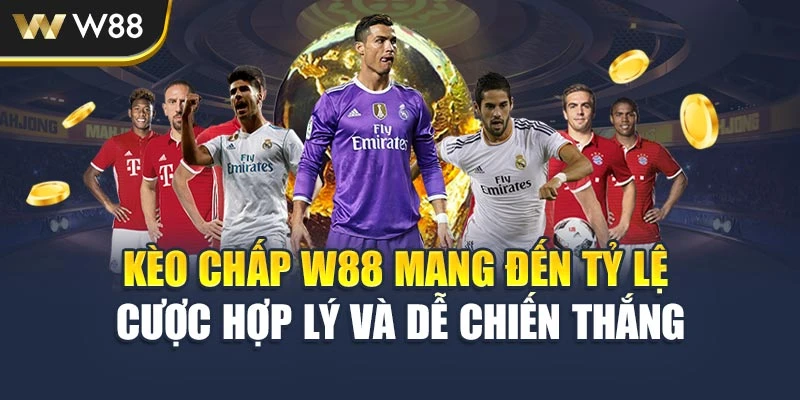 Kèo Chấp W88 Mang Đến Tỷ Lệ Cược Hợp Lý Và Dễ Chiến Thắng