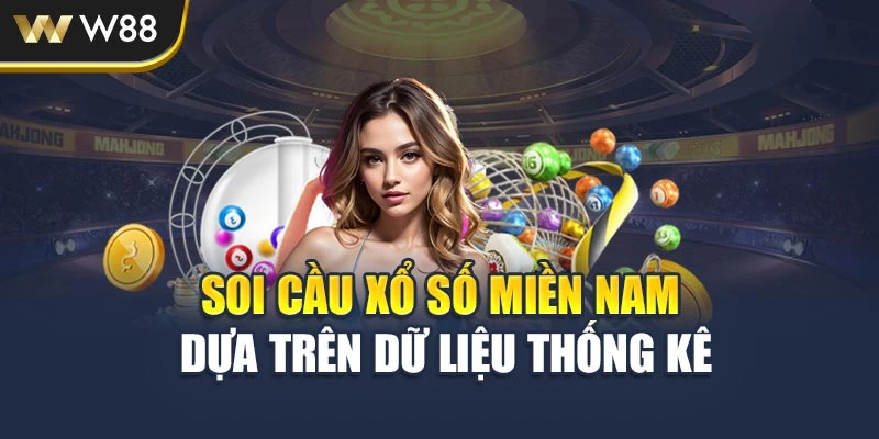 Soi cầu xổ số miền Nam dựa trên dữ liệu thống kê